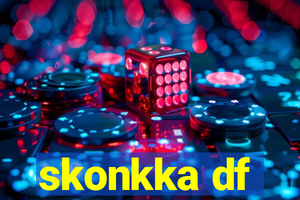 skonkka df